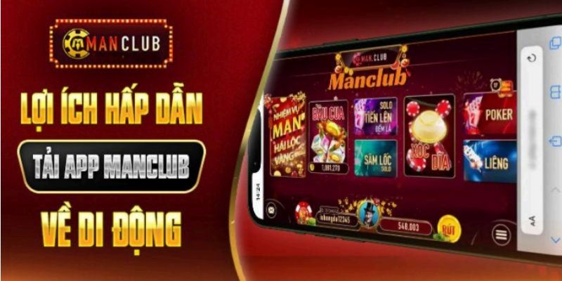 Chi tiết các bước hướng dẫn tải ứng dụng Manclub dễ dàng cho cược thủ